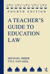A Teachers Guide To Education Law Fourth Michael Imber Tyll Van Geel