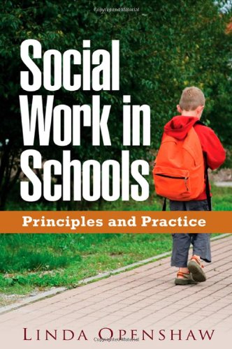 Social Work In Schools Principles And Practice Social Work Practice With Children And Families 1st Edition Linda Openshaw Dsw Lcsw