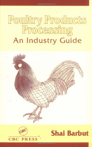 Poultry Products Processing An Industry Guide 1st Edition Shai Barbut