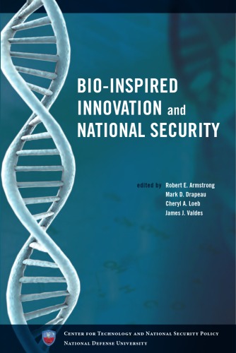 Bioinspired Innovation And National Security Robert E Armstrong