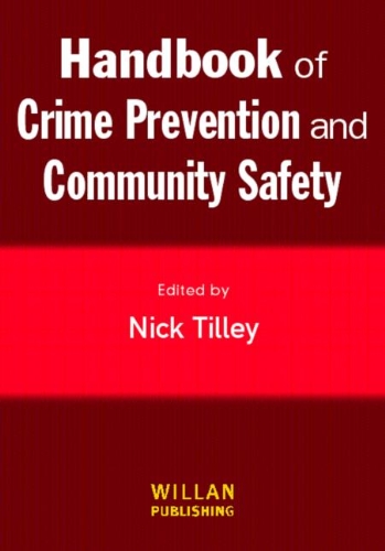 Handbook Of Crime Prevention And Community Safety Nick Tilley