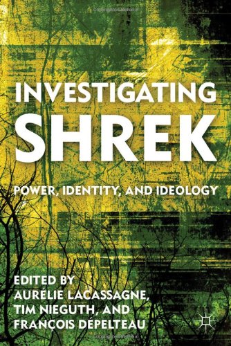 Investigating Shrek Power Identity And Ideology Aurlie Lacassagne