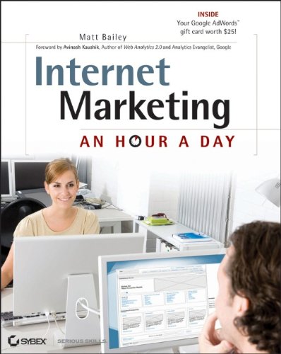 Internet Marketing An Hour A Day 1st Edition Matt Bailey