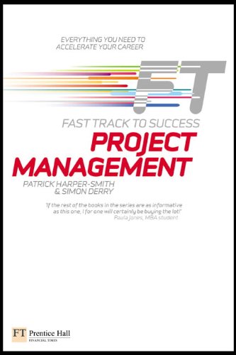Project Management Fast Track To Success 1st Edition Patrick Harpersmith