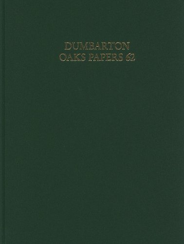 Dumbarton Oaks Papers Volume 62 Alicemary Talbot