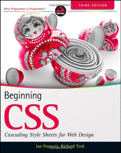 Beginning Css Cascading Style Sheets For Web Design 3rd Edition 3rd Ian Pouncey