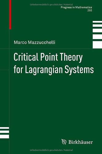 Critical Point Theory For Lagrangian Systems 1st Edition Marco Mazzucchelli Auth