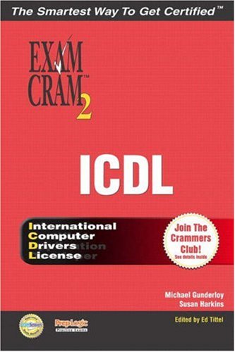 Icdl Exam Cram 2 Mike Gunderloy Susan Harkins