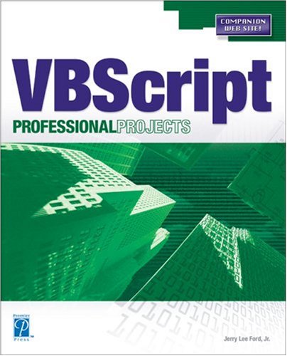 Microsoft Vbscript Professional Projects 1st Edition Jr Jerry Lee Ford