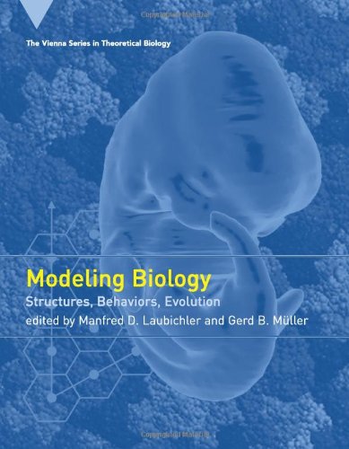 Modeling Biology Structures Behaviors Evolution Vienna Series In Theoretical Biology 1st Edition Manfred D Laubichler