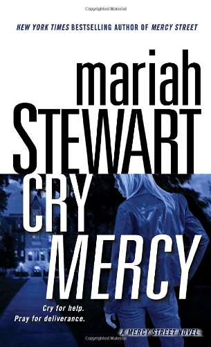 Cry Mercy A Mercy Street Novel Book 2 Mariah Stewart