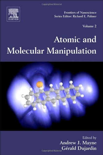 Atomic And Molecular Manipulation 1st Edition Andrew J Mayne And Grald Dujardin Eds