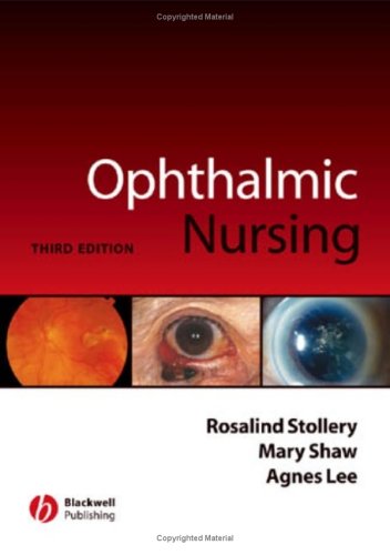 Ophthalmic Nursing 3rd Edition 3rd Edition Rosalind Stollery
