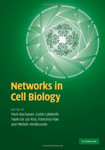 Networks In Cell Biology 1st Edition Mark Buchanan Guido Caldarelli