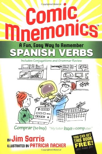 Comic Mnemonics For Spanish Verbs Bilingual Edition Jim Sarris