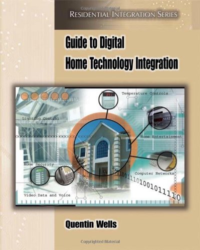 Guide To Digital Home Technology Integration 1st Edition Quentin Wells