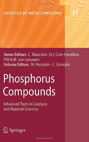Phosphorus Compounds Advanced Tools In Catalysis And Material Sciences 1st Edition Lee J Higham Auth