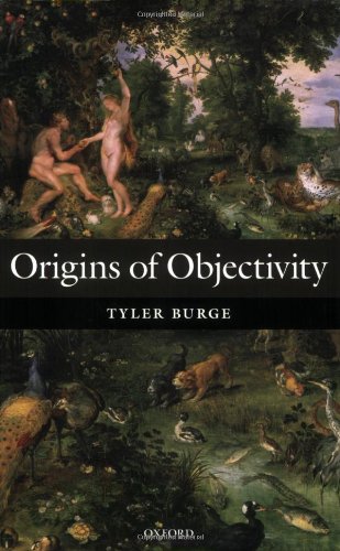 Origins Of Objectivity Tyler Burge