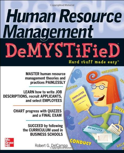 Human Resource Management Demystified 1st Edition Robert G Delcampo