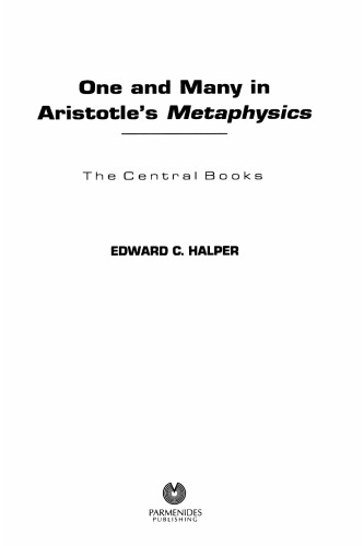 One And Many In Aristotles Metaphysics The Central Books Second Ed Edward C Halper