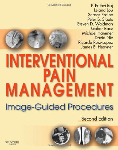 Interventional Pain Management Imageguided Procedures Second Edition 2nd P Prithvi Raj Md