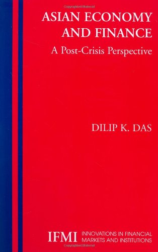 Asian Economy And Finance A Postcrisis Perspective 1st Edition Dilip K Dasgupta
