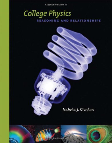 College Physics Reasoning And Relationships 1st Edition Nicholas Giordano