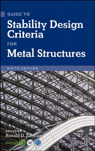 Guide To Stability Design Criteria For Metal Structures 6th Edition Ronald D Ziemian