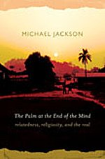 The Palm At The End Of The Mind Relatedness Religiosity And The Real Michael Jackson