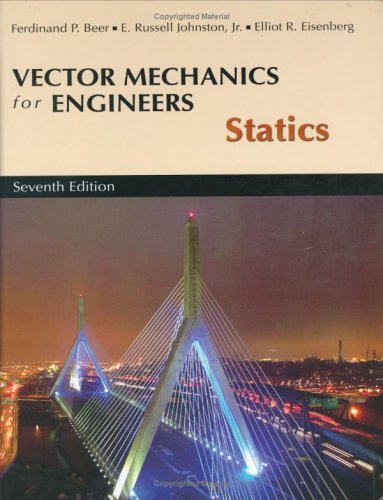 Vector Mechanics For Engineers Statics 7th Edition 7th Ferdinand P Beer
