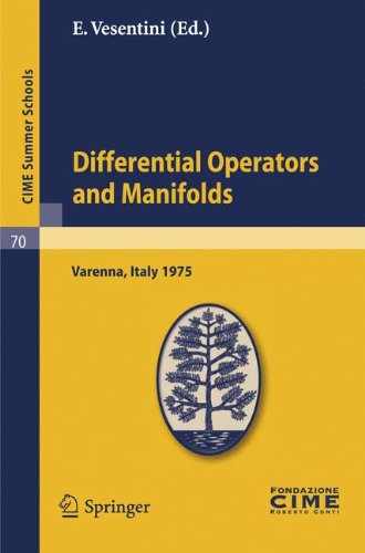 Differential Operators On Manifolds 1st Edition M F Atiyah Auth