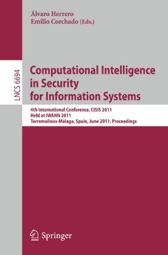 Computational Intelligence In Security For Information Systems 4th International Conference Cisis 2011 Held At Iwann 2011 Torremolinosmlaga Spain June 810 2011 Proceedings 1st Edition Carlos Laorden