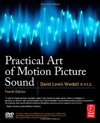 Practical Art Of Motion Picture Sound 4th David Lewis Yewdall