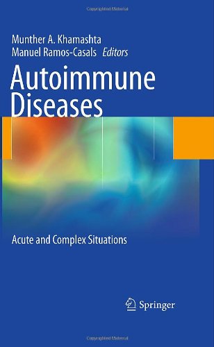 Autoimmune Diseases Acute And Complex Situations 1st Edition David P Dcruz