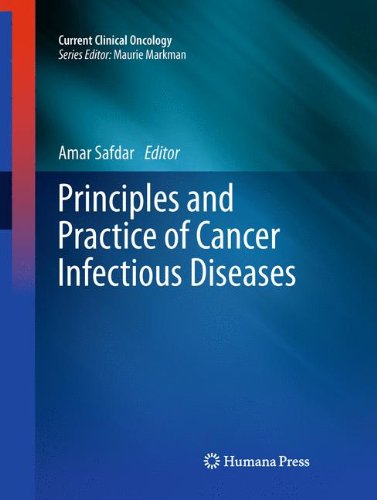 Principles And Practice Of Cancer Infectious Diseases 1st Edition Amar Safdar