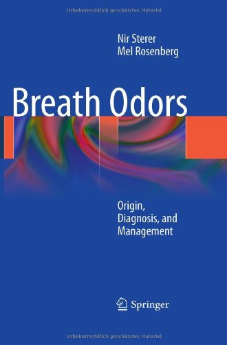Breath Odors Origin Diagnosis And Management 1st Edition Nir Sterer