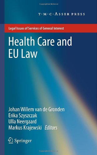 Health Care And Eu Law 1st Edition Johan Van De Gronden Erika Szyszczak