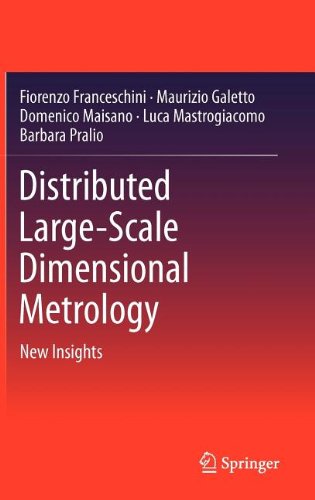 Distributed Largescale Dimensional Metrology New Insights 1st Edition Fiorenzo Franceschini