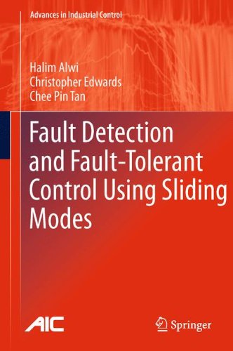 Fault Detection And Faulttolerant Control Using Sliding Modes 1st Edition Halim Alwi