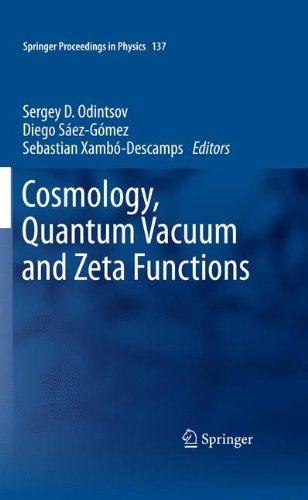 Cosmology Quantum Vacuum And Zeta Functions In Honor Of Emilio Elizalde 1st Edition Sebasti N Xambdescamps Auth
