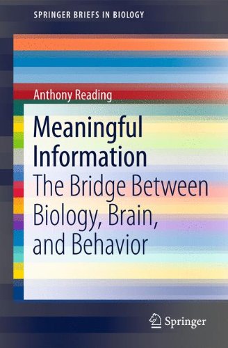 Meaningful Information The Bridge Between Biology Brain And Behavior 1st Edition Anthony Reading Auth