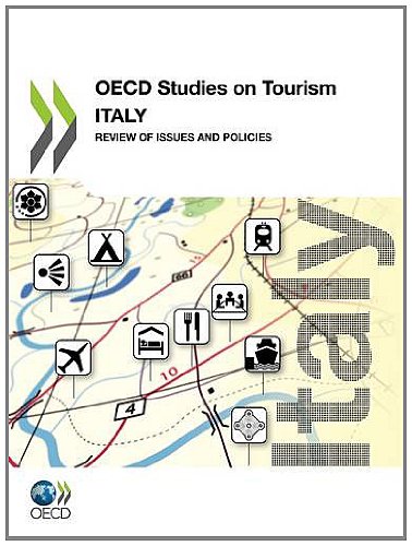 Oecd Studies On Tourism Italy Review Of Issues And Policies Oecd