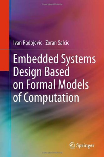 Embedded Systems Design Based On Formal Models Of Computation 1st Edition Ivan Radojevic