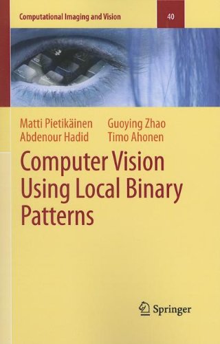 Computer Vision Using Local Binary Patterns 1st Edition Matti Pietikinen