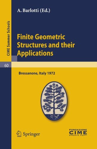 Finite Geometric Structures And Their Applications 1st Edition R C Bose Auth