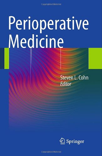 Perioperative Medicine 1st Edition Steven L Cohn Auth Steven L Cohn Eds