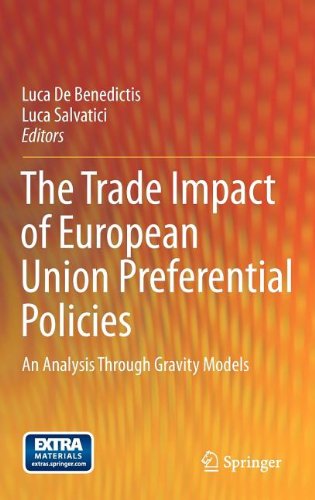 The Trade Impact Of European Union Preferential Policies An Analysis Through Gravity Models 1st Edition Luca De Benedictis