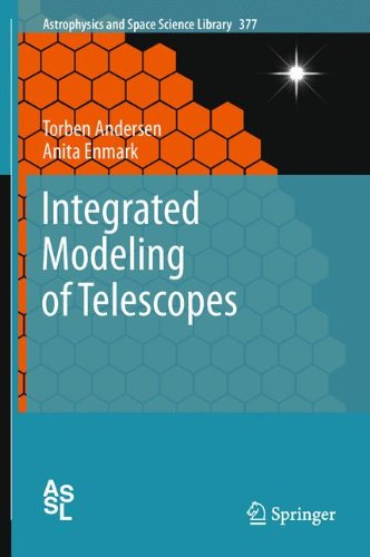 Integrated Modeling Of Telescopes 1st Edition Torben Andersen