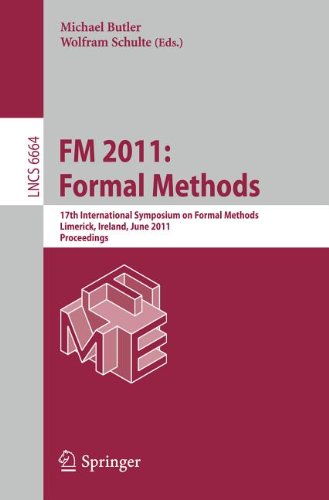 Fm 2011 Formal Methods 17th International Symposium On Formal Methods Limerick Ireland June 2024 2011 Proceedings 1st Edition Janos Sztipanovits Auth