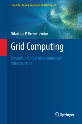 Grid Computing Towards A Global Interconnected Infrastructure 1st Edition Alexey Cheptsov Auth